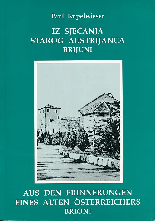 Iz sjećanja starog Austrijanca - Brijuni