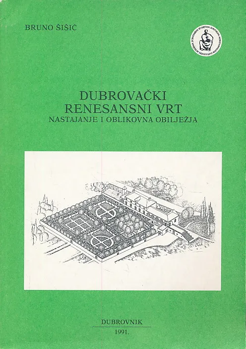Dubrovački renesansni vrt : nastajanje i oblikovna obilježja