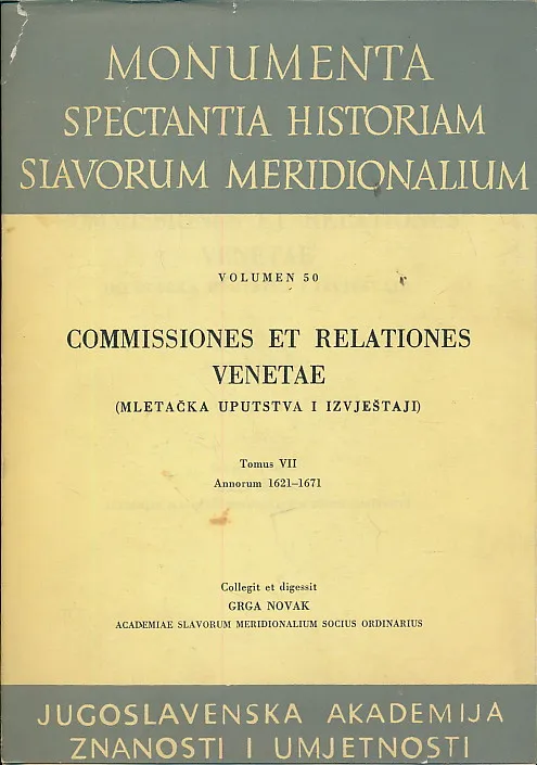 Monumenta spectantia historiam Slavorum Meridionalium volumen 50