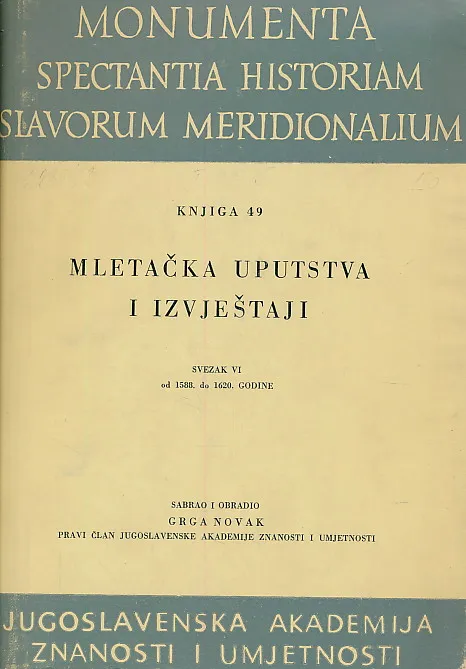 Monumenta spectantia historiam Slavorum Meridionalium volumen 49