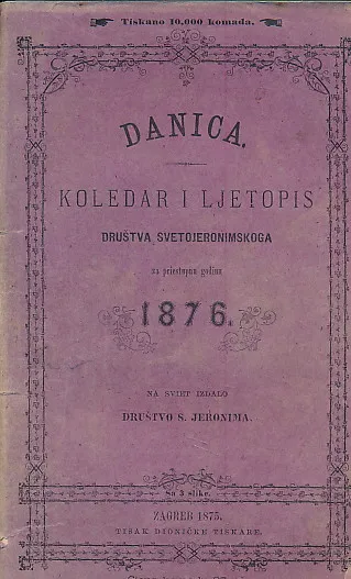 Danica - Koledar i ljetopis društva svetojeronimskoga za prostu godinu 1876.