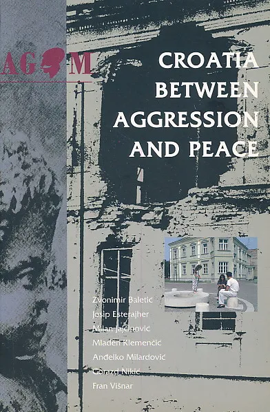 Croatia between Aggression and Peace