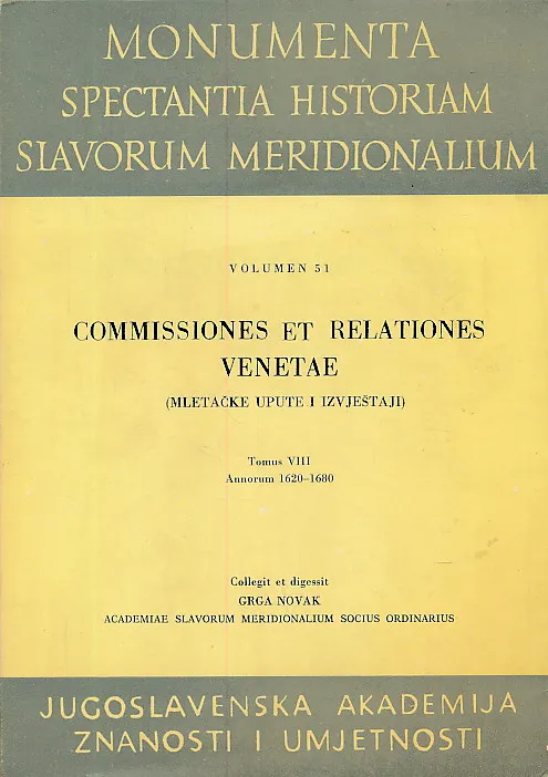 Monumenta spectantia historiam Slavorum Meridionalium volumen 51