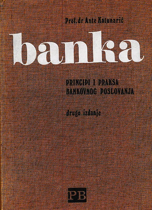 Banka : principi i praksa bankovnog poslovanja