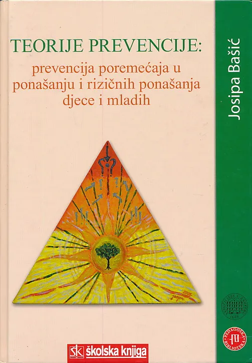Teorije prevencije : prevencija poremećaja u ponašanju i rizičnih ponašanja djece i mladih