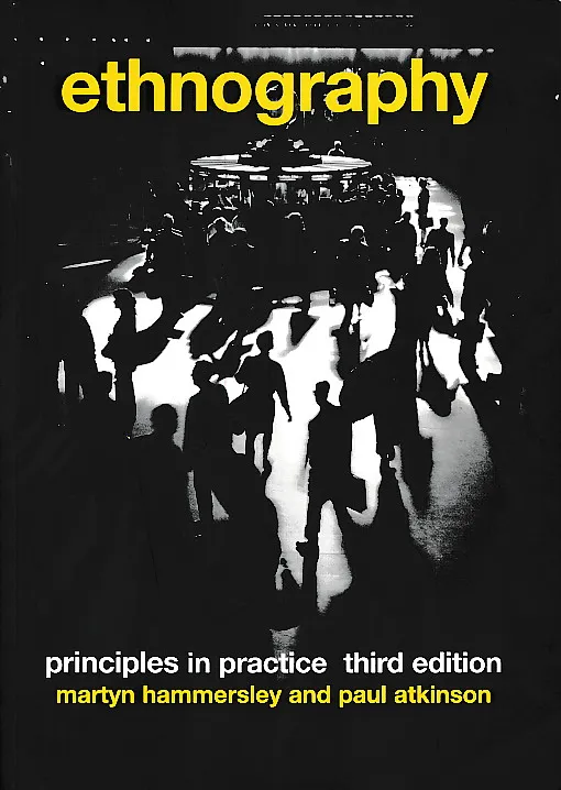 Ethnography : Principles in Practice