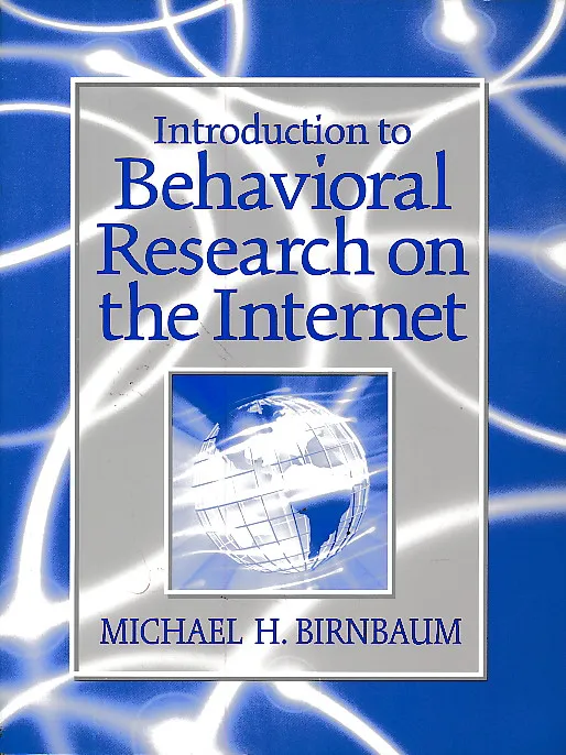 Introduction to Behavioral Research on the Internet