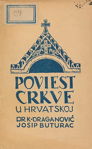 Poviest crkve u Hrvatskoj : pregled od najstarijih vremena do danas