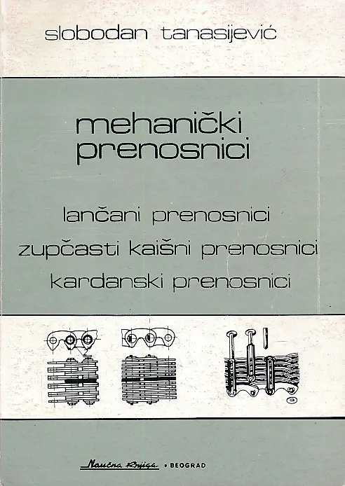 Mehanički prenosnici: lančani prenosnici, zupčasti kaišni prenosnici, kardanski prenosnici