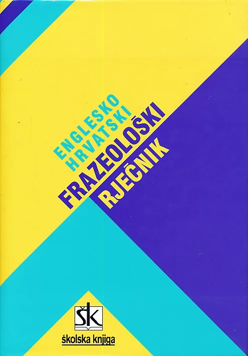 Englesko-hrvatski frazeološki rječnik