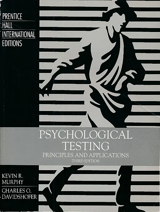 Psychological Testing : Principles and Applications : Third Edition