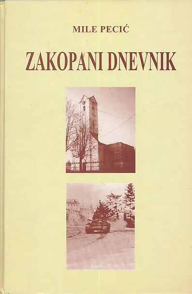 Zakopani dnevnik : dramatična zbivanja 1990. - 1991. u slunjskom kraju
