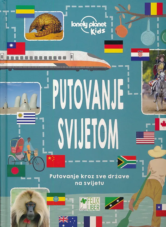 Putovanje svijetom : putovanje kroz sve države na svijetu