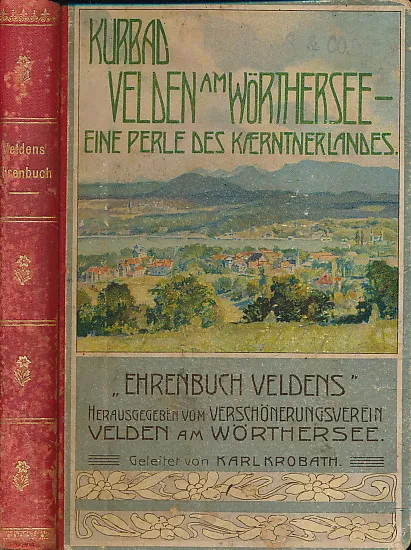 Kurbad Velden am Wörthersee - eine Perle des Kaerntnerlandes