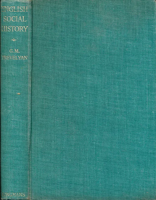 English social history: a survey of six centuries, Chaucer to Queen Victoria