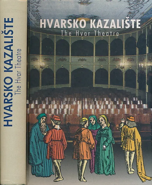 Hvarsko kazalište / The Hvar Theatre
