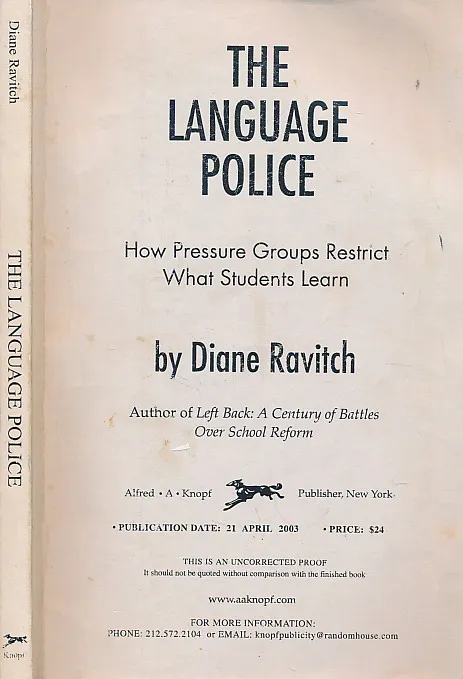 THE LANGUAGE POLICE: How Pressure Groups Restrict What Students Learn
