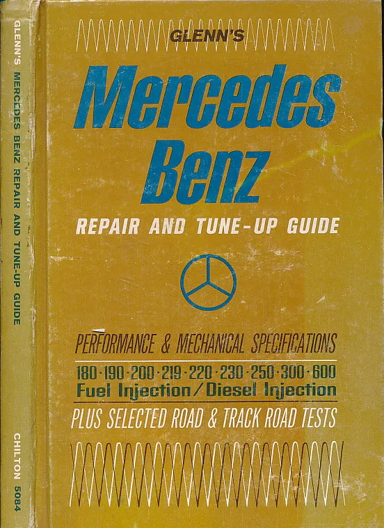 Glenn s Mercedes-Benz Repair and Tune-up Guide