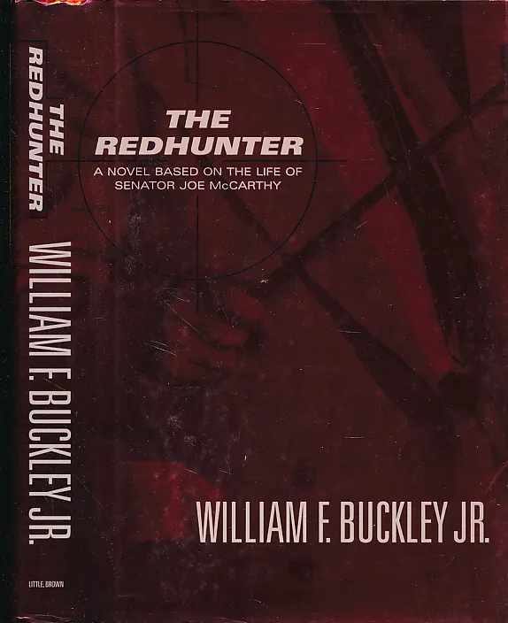 The Redhunter: A Novel Based on the Life of Senator Joe McCarthy