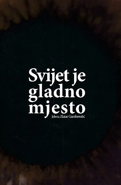 Svijet je gladno mjesto