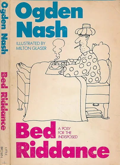 Bed Riddance: A Posy for the Indisposed
