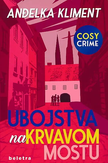 Ubojstva na Krvavom mostu : cosy crime