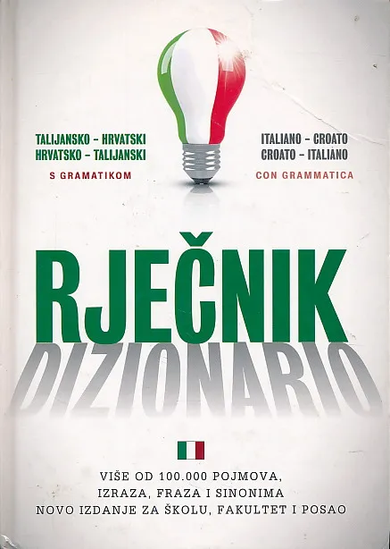 Talijansko-hrvatski i hrvatsko-talijanski rječnik s gramatikom