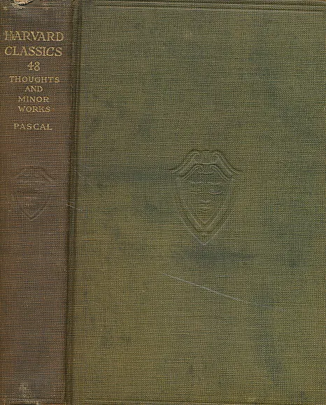 The Harvard Classics : Blaise Pascal