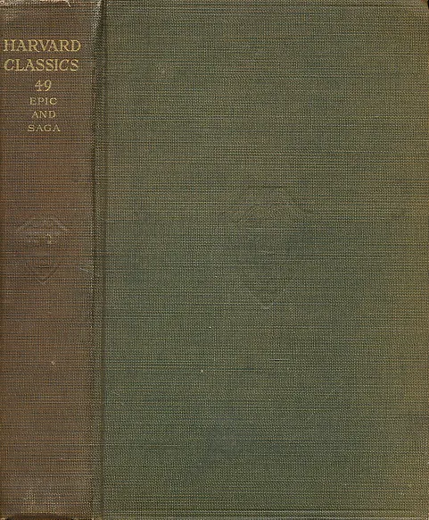The Harvard Classics : Epic and Saga