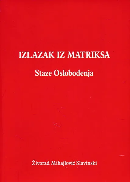 Izlazak iz matriksa : staze oslobođenja