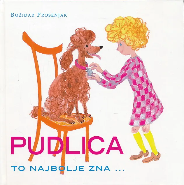 Pudlica to najbolje zna ...