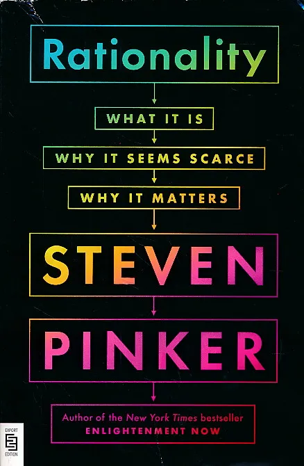 Rationality : what it is, why it seems scarce, why it matters