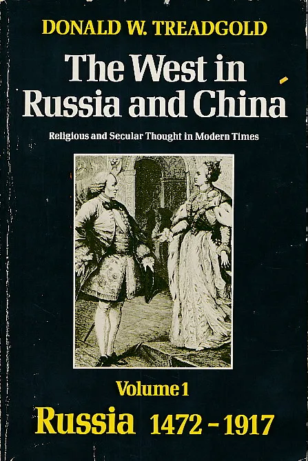 The West in Russia and China : Religious and Secular Thought in Modern Times, Volume One