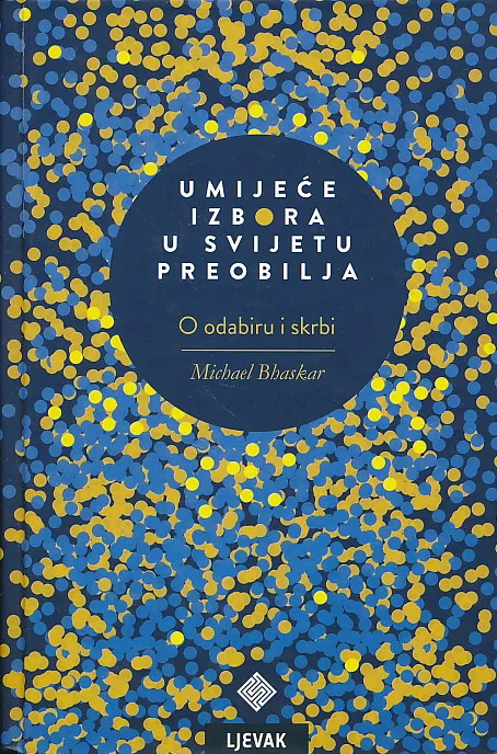 Umijeće izbora u svijetu preobilja