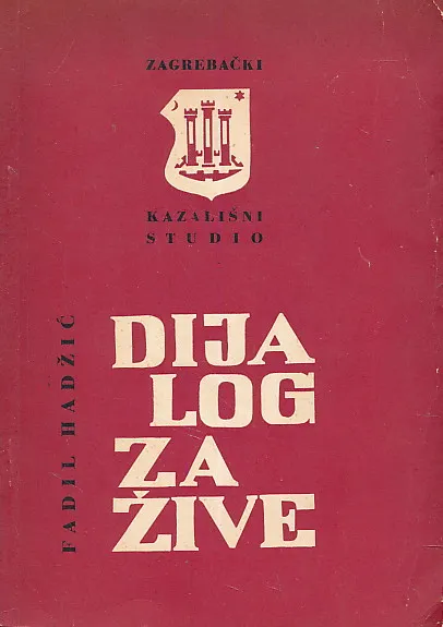 Dijalog za žive : aktualne meditacije u dva dijela