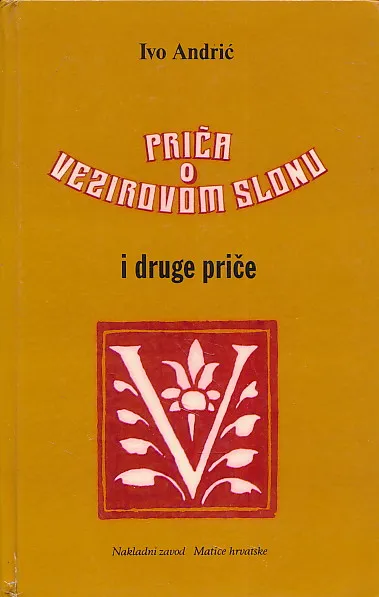 Priča o vezirovom slonu i druge priče