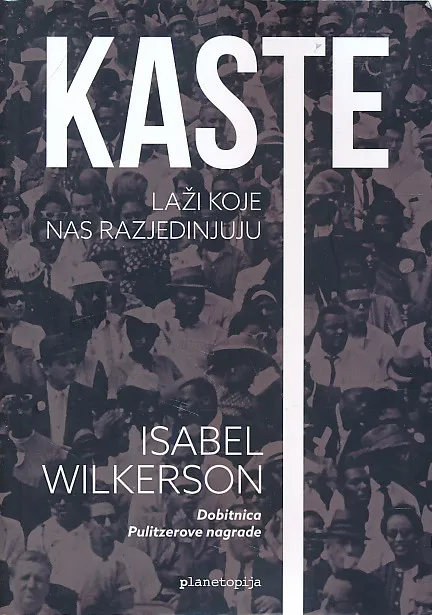 Kaste : laži koje nas razjedinjuju