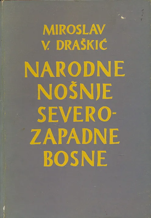 Narodne nošnje severozapadne Bosne I
