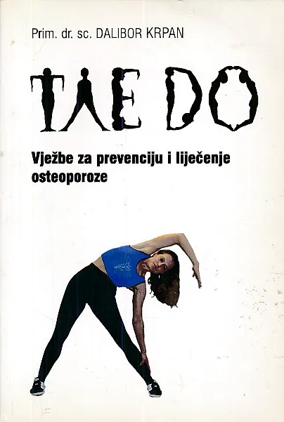 Tae do : vježbe za prevenciju i liječenje osteoporoze