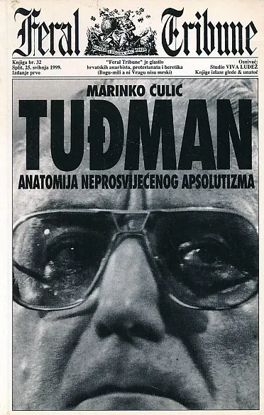 Tuđman : Anatomija neprosviječenog apsolutizma