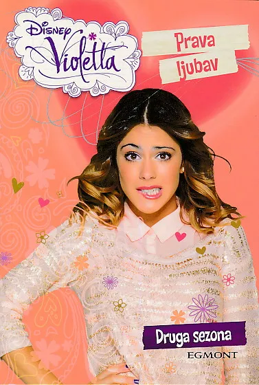 Disney Violetta : prava ljubav
