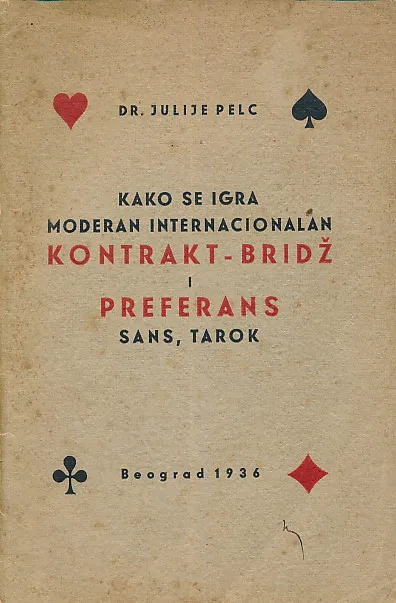 Kako se igra moderan internacionalan KONTAKT-BRIDŽ i PREFERANS, SANS, TAROK