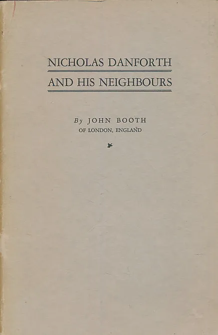 Nicholas Danforth and his neighbours : Framlingham and Saxtead in the 17th century