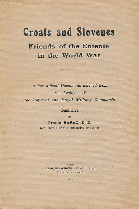 Croats and Slovenes, friends of the Entente in the World War