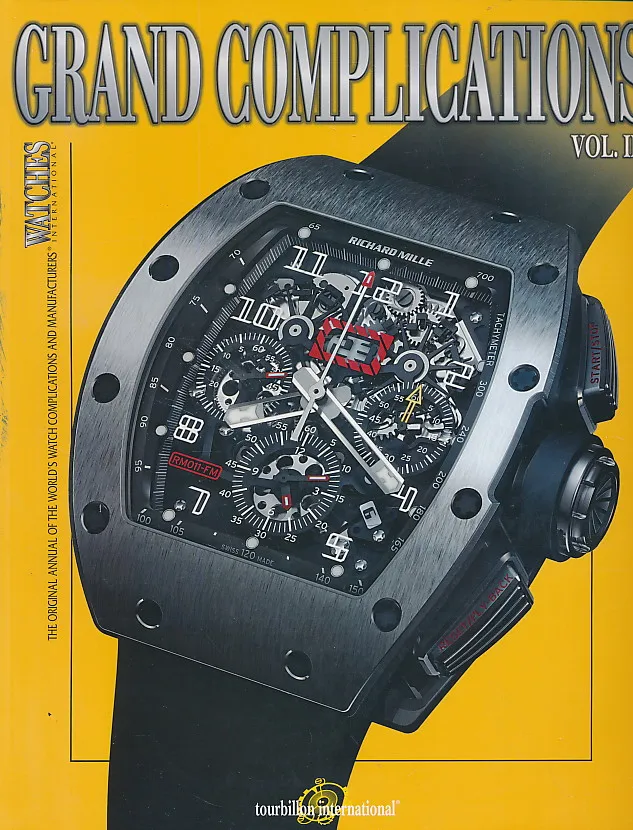 Grand Complications Volume III: High Quality Watchmaking vol. III