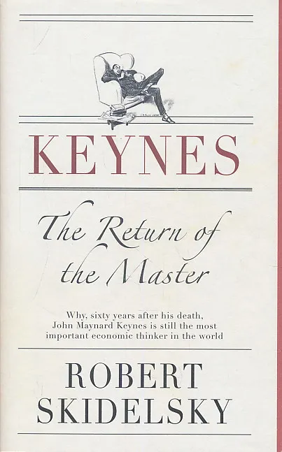 Keynes : The Return of the Master