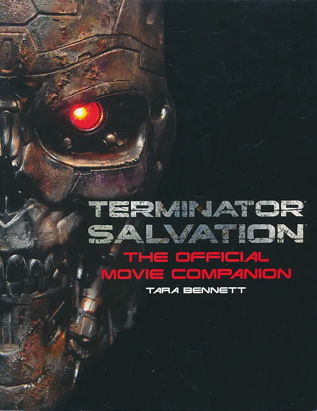 Terminator Salvation: The Official Movie Companion