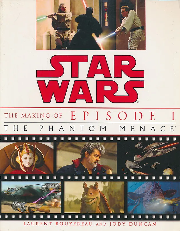 The Making of Star Wars, Episode I - The Phantom Menace