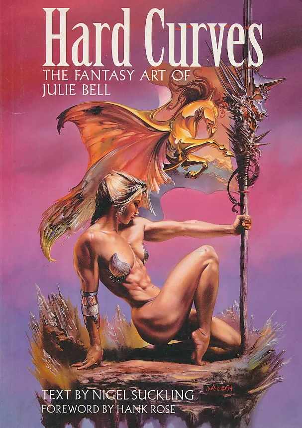 Hard Curves: Fantasy Art of Julie Bell