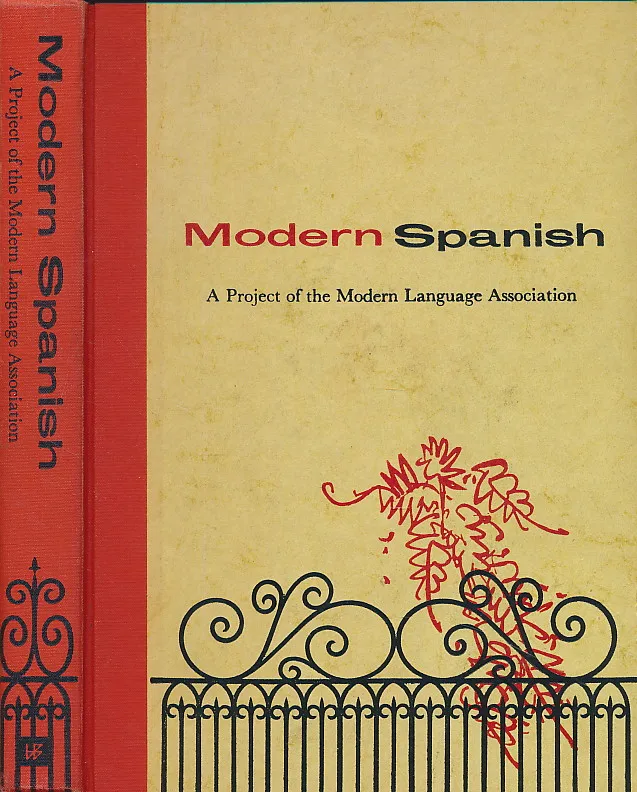 Modern Spanish a Project of the Modern Language Association with 33 1/3 rpm Record